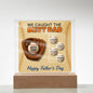 We Caught The Best Dad | Baseball And Glove Acrylic Plaque | Personalized with Kids’ Names | Father’s Day Gift for Dad or Husband | LED Light-Up Display