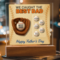 We Caught The Best Dad | Baseball And Glove Acrylic Plaque | Personalized with Kids’ Names | Father’s Day Gift for Dad or Husband | LED Light-Up Display