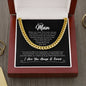 To My Man | I Love You For All That You Are | Cuban Chain Necklace