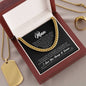 To My Man | I Love You For All That You Are | Cuban Chain Necklace