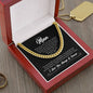 To My Man | I Love You For All That You Are | Cuban Chain Necklace
