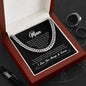 To My Man | I Love You For All That You Are | Cuban Chain Necklace