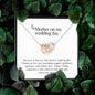 To My Mother On My Wedding Day Necklace