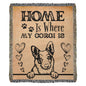 Home Is Where My Corgi Is | Woven Heirloom Blanket | 50" x 60"