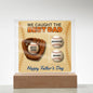 We Caught The Best Dad | Baseball And Glove Acrylic Plaque | Personalized with Kids’ Names | Father’s Day Gift for Dad or Husband | LED Light-Up Display