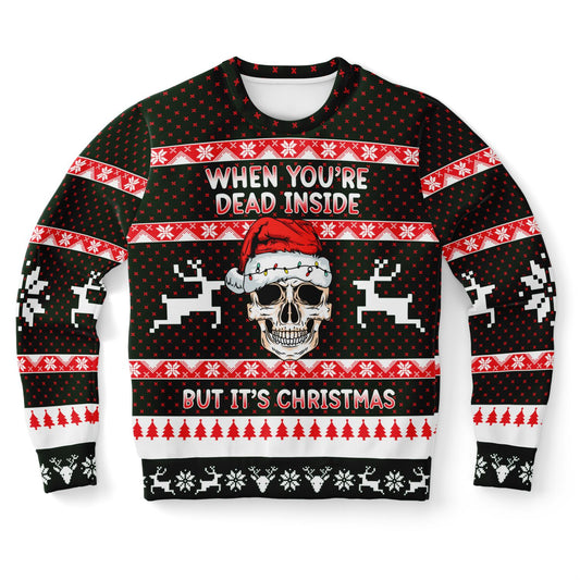 Dead Inside But It’s Christmas | Ugly Christmas Sweatshirt