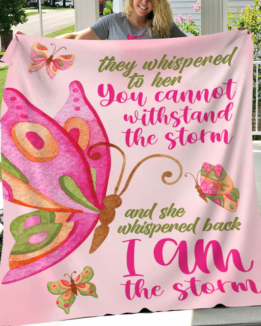 I Am The Storm Butterfly | 2 SIZES / 3 COLORS AVAILABLE | Premium Sherpa Blanket | 50x60 Throw OR 60x80 queen