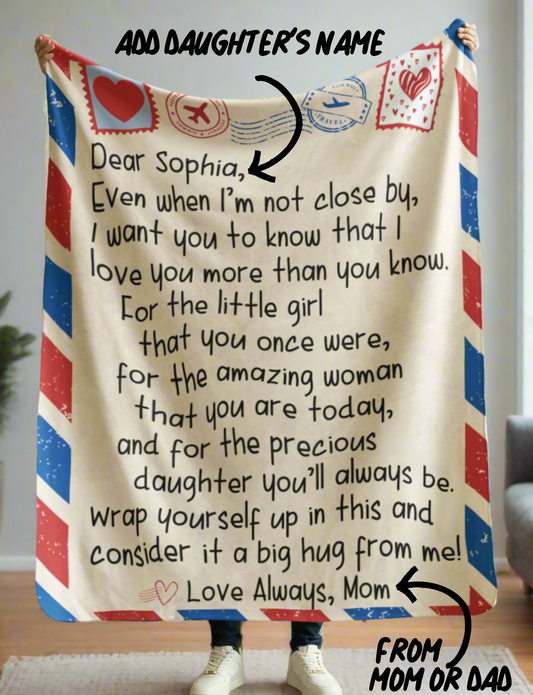 Personalized Letter Blanket | To Daughter | From Mom Or Dad | When I'm Not Close By