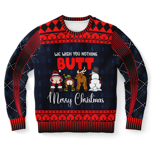 We Wish You Nothing BUTT | Ugly Christmas Sweatshirt