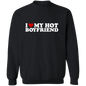 I Heart My Hot Boyfriend Crewneck Pullover Sweatshirt