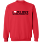 I Heart My Hot Girlfriend Crewneck Pullover Sweatshirt