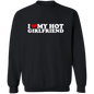 I Heart My Hot Girlfriend Crewneck Pullover Sweatshirt