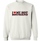 I Heart My Hot Boyfriend Crewneck Pullover Sweatshirt