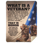 What Is A Veteran | 2 SIZES | U.S. Military Veteran | Premium Mink Sherpa Blanket | Throw 50x60 | Queen 60x80