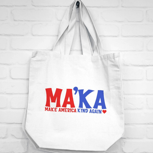 MA'KA | Make America Kind Again Tote Bag