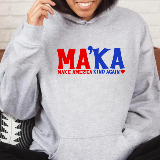 MA'KA | Make America Kind Again Hoodie