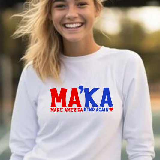 MA'KA | Make America Kind Again Long Sleeve T-shirt