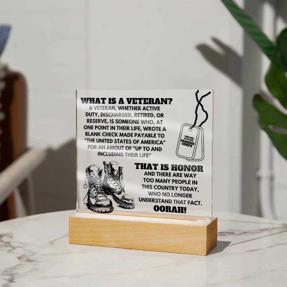 Acrylic Square Plaque | What Is A Veteran | Marines